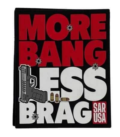 More Bang Less Brag