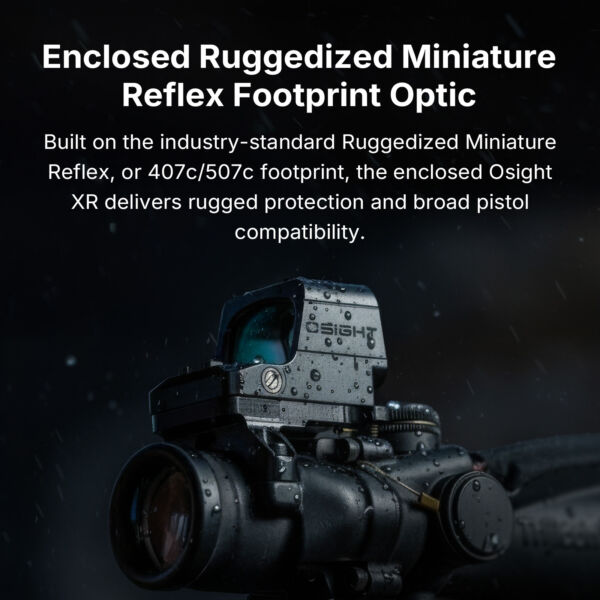 Osight XR Enclosed Red Dot Sight with Ruggedized Miniature Reflex Footprint and 2/6+32 MOA Multi-Reticle System - Image 3